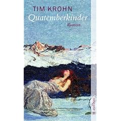 Quatemberkinder: Und wie das Vreneli die Gletscher br�nnen machte