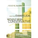 How to Be Evangelical without Being Conservative