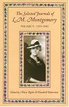 Selected Journals of L.M. Montgomery: Volume IV: 1929-1935 (Selected Journals of L. M. Montgomery)