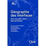 G�ographie des interfaces - Une nouvelle vision des territoirespar Paul Allard