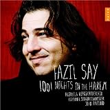 Fazil Say: 1001 Nights in the Harem