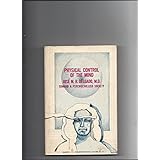 physical control of the mind toward a psychocivilized society harper colophon books