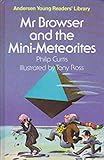 Mr Browser and the mini-meteorites