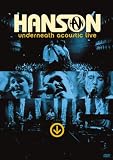 Hanson - Underneath Acoustic Live [Region 2,3,4,5,6]