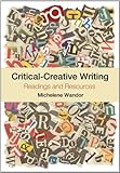 Critical-creative Writing: Readings and Resources