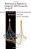 Mathematical methods in computer aided geometric design II