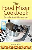 The food mixer cookbook