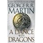 A Dance with Dragons: A Song of Ice and Fire: Book&hellip de George R.R. Martin