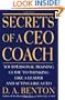 Secrets of a CEO Coach:  Your Personal Training Guide to Thinking Like a Leader and Acting Like a CEO