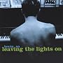 Leaving the Lights On (2003) [Explicit]