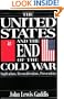 The United States and the End of the Cold War: Implications, Reconsiderations, Provocations