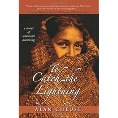 To Catch the Lightning: A Novel of American Dreaming