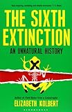 The sixth extinction : an unnatural history