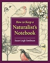 How to Keep a Naturalist's Notebook