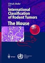 International Classification of Rodent Tumours. The Mouse