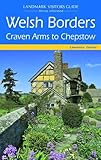 Welsh borders : Craven Arms to Chepstow