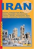  : Iran: Teheran, Kaspisches Meer, Tabriz, Hamedan, Kermanshah, Esfahan, Shiraz, Persepolis, Bam, Mashad, Abstecher Turkmenistan