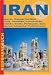  : Iran: Teheran, Kaspisches Meer, Tabriz, Hamedan, Kermanshah, Esfahan, Shiraz, Persepolis, Bam, Mashad, Abstecher Turkmenistan