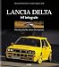 Lancia Delta HF Integrale: Die Geschichte eines Champions