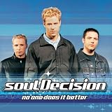 No One Does It Betterby Souldecision