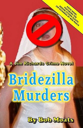 Bridezilla Murders (Jim Richards Murder Novels Book 5)