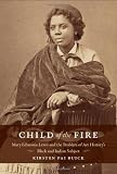 ISBN 9780822342663 product image for Child of the Fire: Mary Edmonia Lewis and the Problem of Art History’s Black  | upcitemdb.com