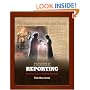 Inside Reporting: A Practical Guide to the Craft of Journalism