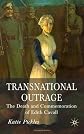 Transnational Outrage: The Death and Commemoration of Edith Cavell