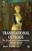 Transnational Outrage: The Death and Commemoration of Edith Cavell