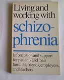 Living and working with schizophrenia