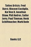 51gZLQ6219L. SL160  Tattoo Artists: Fred Durst, Vincent Castiglia, Kat Von D, Jonathan Shaw, Phil Andros, Sailor Jerry, Paul Timman, Henk Schiffmacher, Mark Bodé Reviews