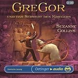 Gregor und das Schwert des Kriegers: Szenische Lesung - Suzanne Collins