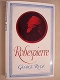 Robespierre : portrait of a revolutionary democrat