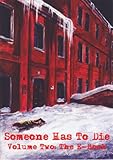 Someone has to die. Volume two : the e-book