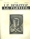 Le peintre n°41, 1er mars 1952. theo kerg: la fille au chapeau bleu (1949, musee d'arles/ defendre les artistes ou defendre l'art, par raoul chretien/ l'acte de peindre, par pierre sichel/ philippe de champaigne, par a. treves/ ...