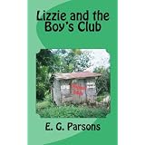 Lizzie and the Boy's Club (Volume 1)