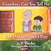 Search : Grandma Can You Tell Me