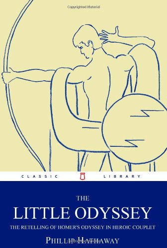 The Little Odyssey: The Retelling Of Homer's Odyssey In Heroic Couplet