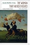 The Woman That Never Evolved: With a New Preface and Bibliographical Updates, Revised Edition