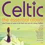 Celtic Essential Album Over ~ Various