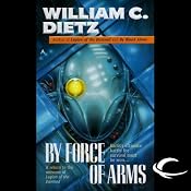 By Force of Arms: Legion of the Damned, Book 4 | William C. Dietz