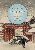A History of East Asia: From the Origins of Civilization to the Twenty-First Century: Charles Holcombe: 9780521731645: Amazon.com: Books