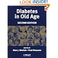 Diabetes in Old Age by Alan J. Sinclair and Paul Finucane