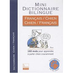 Mini dictionnaire bilingue fran�ais-chien et chien-fran�ais