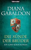 Die S&uuml;nde der Br&uuml;der: Ein Lord-John-Roman - Diana Gabaldon