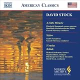 David Stock: A Little Miracle; Yizkor; Y'rusha; Tekiah (Milken Archive of American Jewish Music)