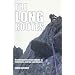 The Long Routes: Mountaineering Rock Climbs in Snowdonia and the Lake District