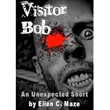 Visitor Bob: A Horrible Short