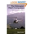 The Helicopter Pilot's Companion: A Manual for Helicopter Enthusiasts