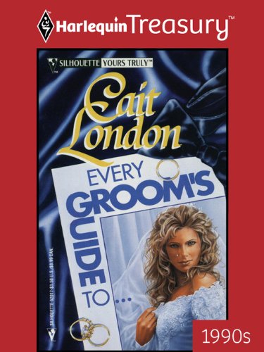 Every Groom's Guide To... (Silhouette Yours Truly)